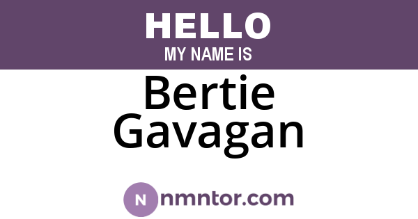 Bertie Gavagan