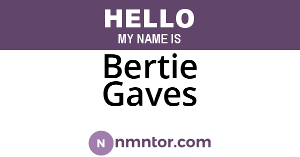 Bertie Gaves