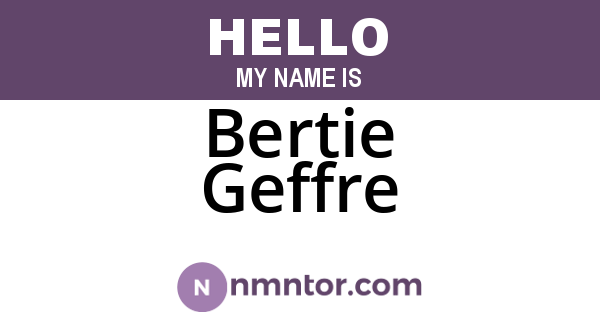 Bertie Geffre