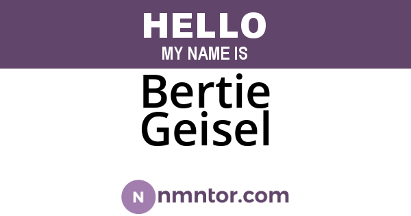 Bertie Geisel