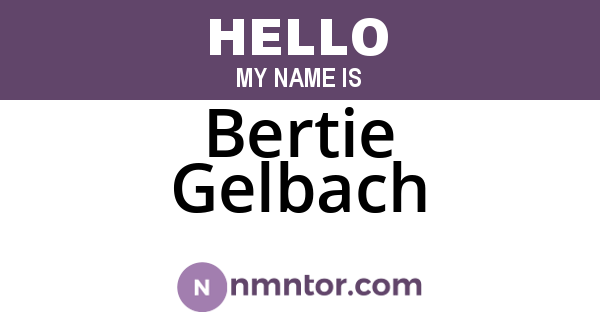 Bertie Gelbach