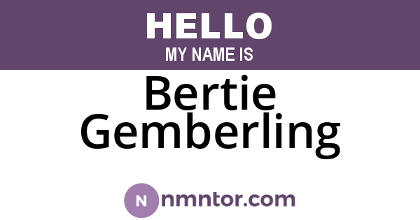 Bertie Gemberling