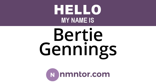 Bertie Gennings