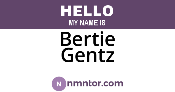 Bertie Gentz