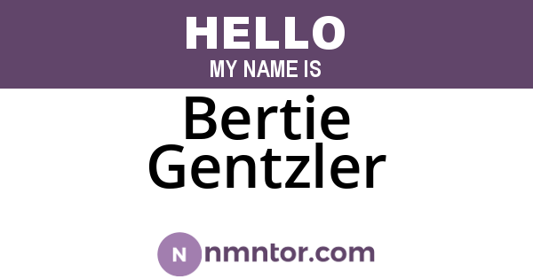 Bertie Gentzler