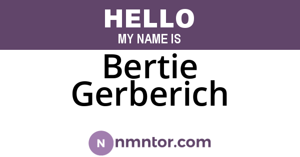 Bertie Gerberich
