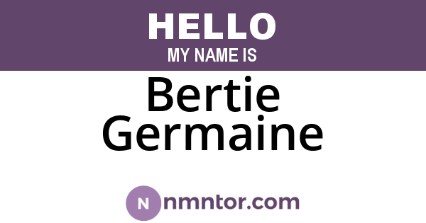 Bertie Germaine