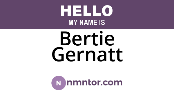 Bertie Gernatt