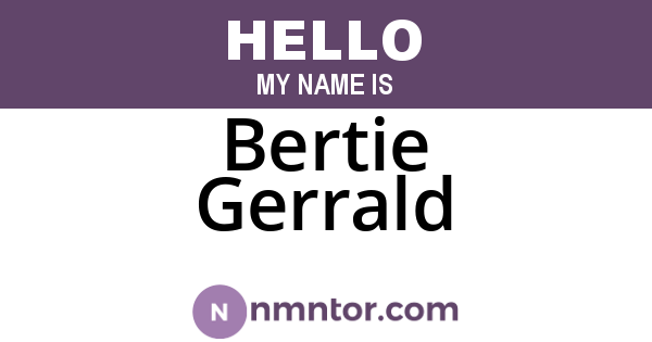 Bertie Gerrald