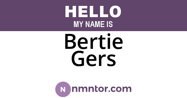 Bertie Gers