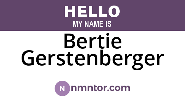 Bertie Gerstenberger