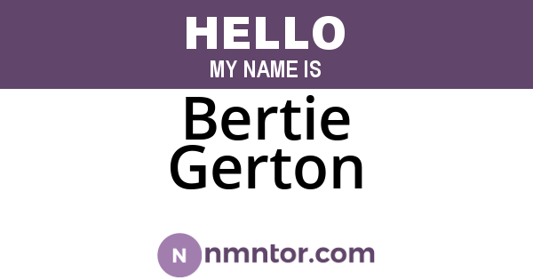 Bertie Gerton