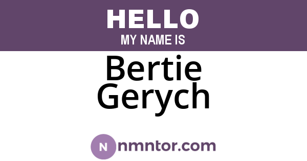 Bertie Gerych