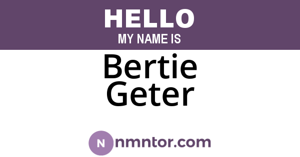 Bertie Geter