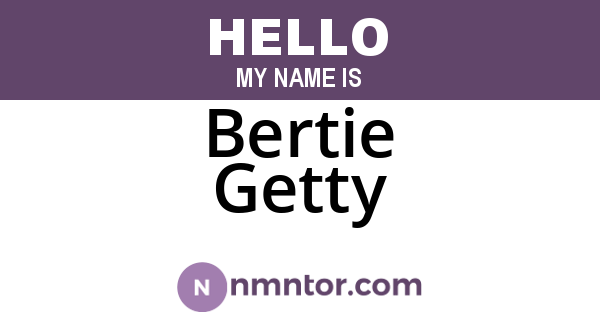 Bertie Getty