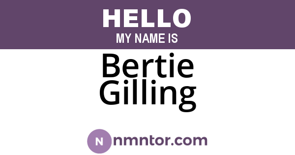 Bertie Gilling