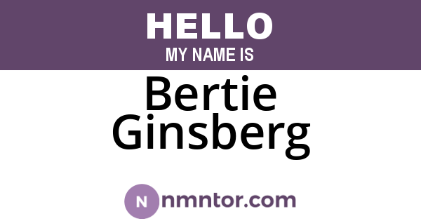 Bertie Ginsberg