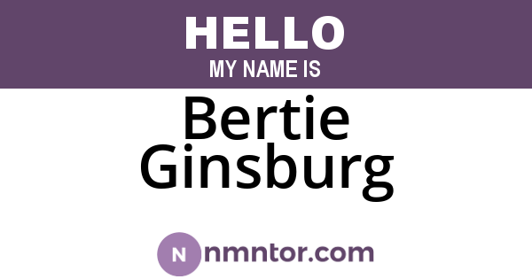 Bertie Ginsburg