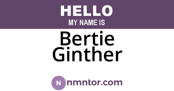 Bertie Ginther