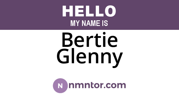 Bertie Glenny
