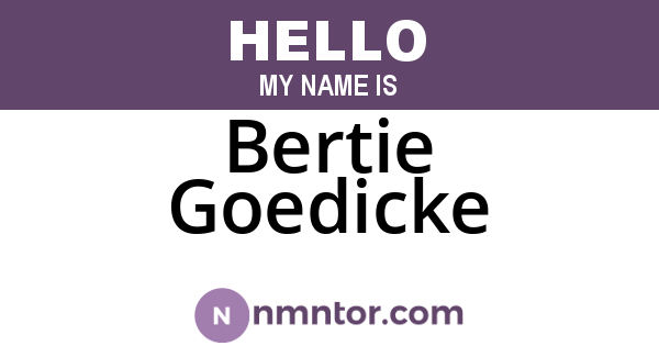 Bertie Goedicke