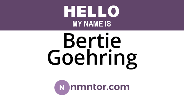 Bertie Goehring
