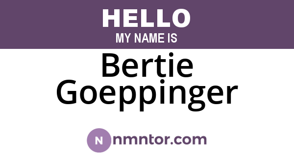 Bertie Goeppinger