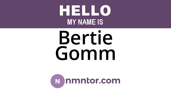 Bertie Gomm