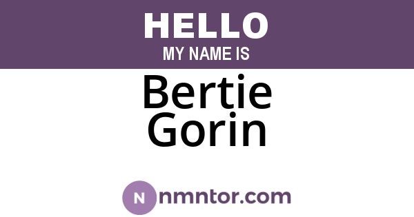 Bertie Gorin