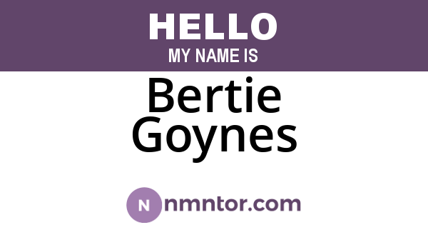 Bertie Goynes