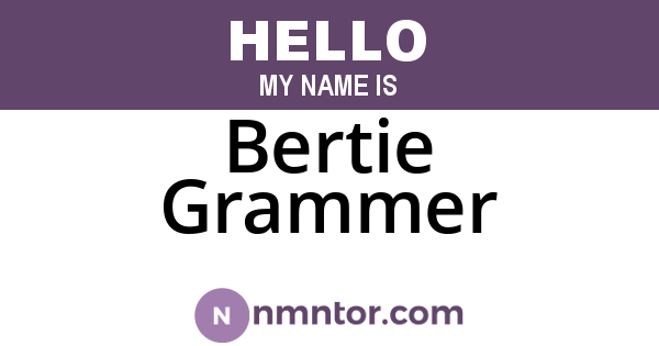 Bertie Grammer