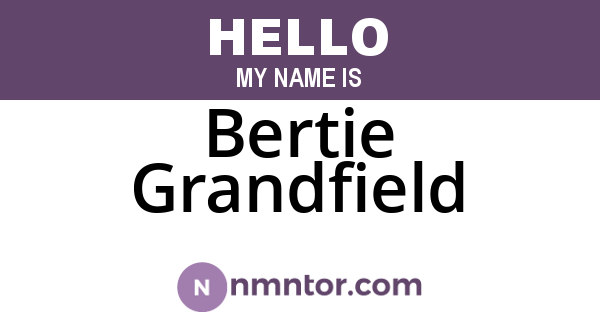 Bertie Grandfield