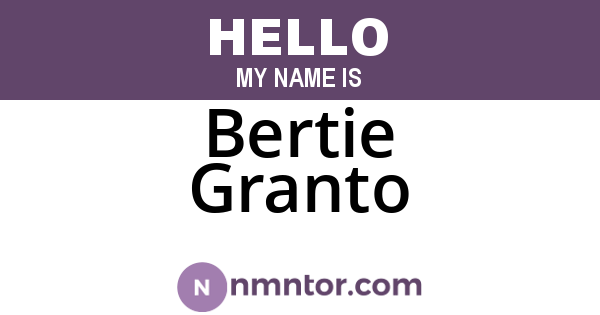 Bertie Granto
