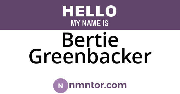 Bertie Greenbacker