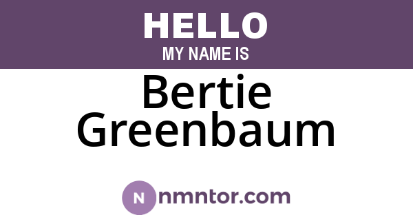 Bertie Greenbaum