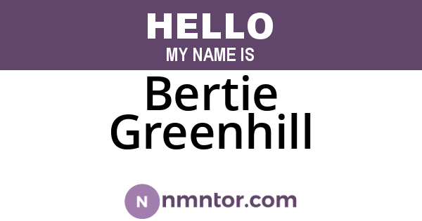 Bertie Greenhill