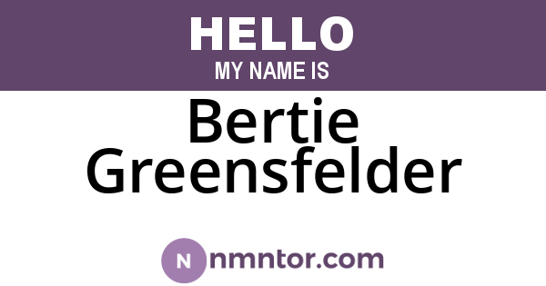 Bertie Greensfelder