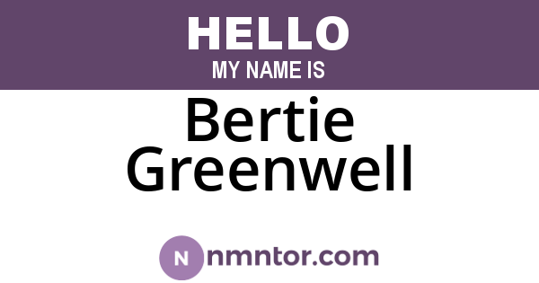 Bertie Greenwell