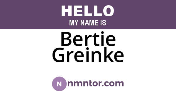Bertie Greinke