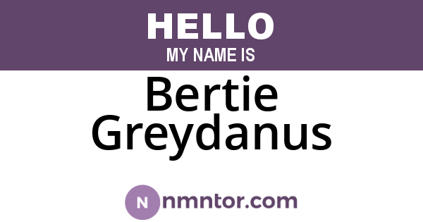 Bertie Greydanus