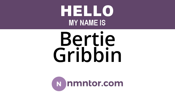 Bertie Gribbin