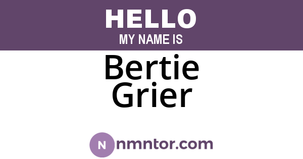 Bertie Grier