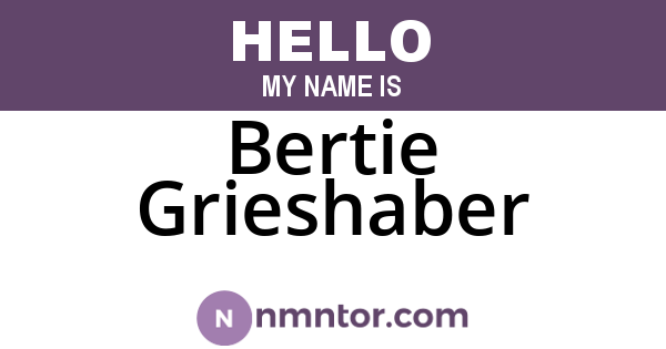 Bertie Grieshaber