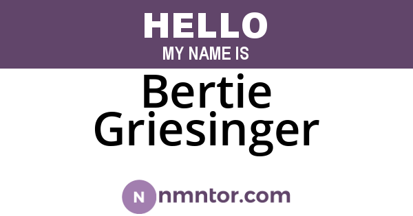 Bertie Griesinger