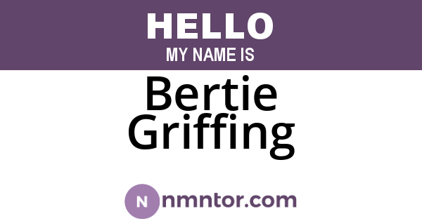 Bertie Griffing