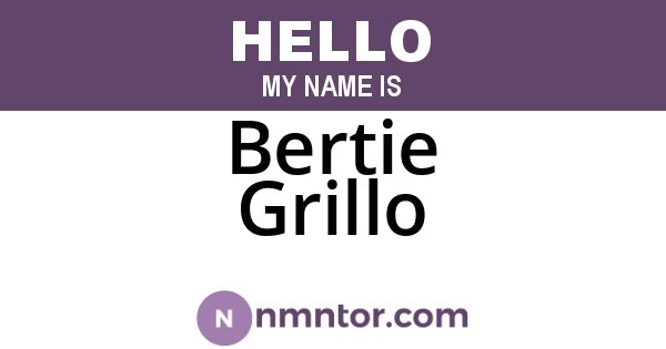 Bertie Grillo