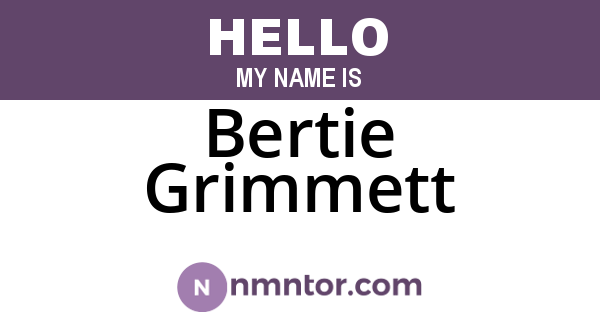 Bertie Grimmett
