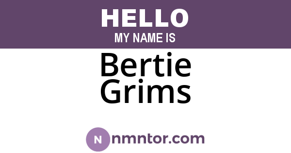 Bertie Grims