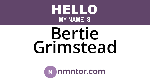 Bertie Grimstead