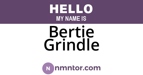 Bertie Grindle